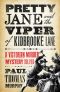 [Pretty Jane and the Viper of Kidbrooke Lane 01] • Pretty Jane and the Viper of Kidbrooke Lane